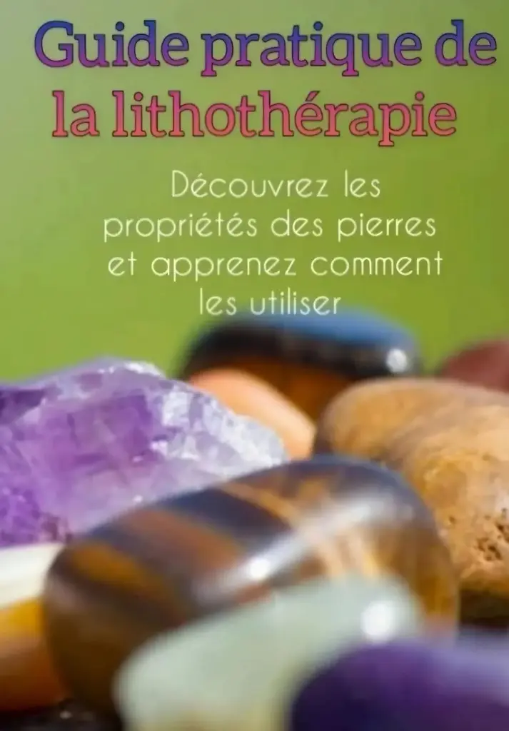 Guide pratique de la lithothérapie