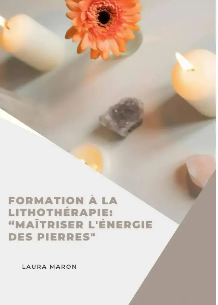 FORMATION À LA LITHOTHÉRAPIE: “MAÎTRISER L'ÉNERGIE DES PIERRES"